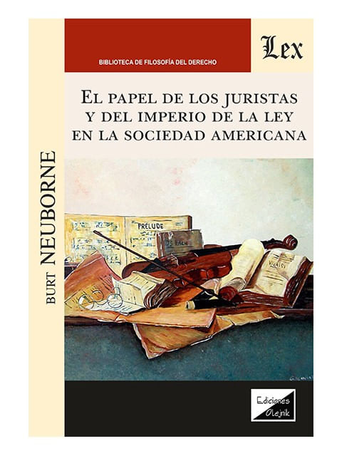 Papel de Los Juristas Y Del Imperio de La Ley En La Sociedad Americana