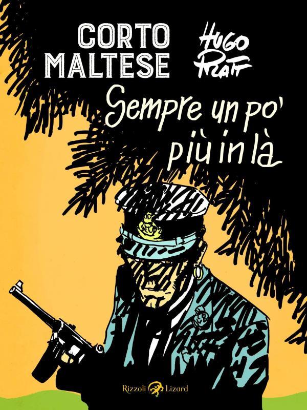 Corto Maltese - Sempre Un Po' Più In Là
