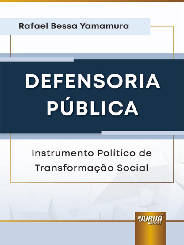 Defensoria PúBlica - Instrumento PolíTico de Transformação Social - 2023