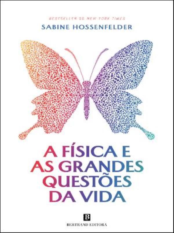 A FíSica e as Grandes QuestõEs da Vida