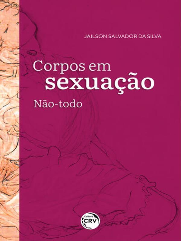 Capa do livro Corpos em Sexuação Não-Todo de Jailson Salvador da Silva