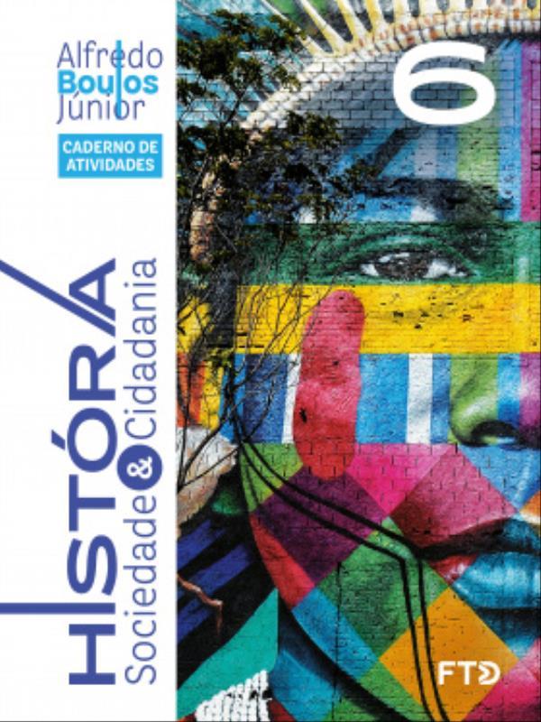 HistóRia, Sociedade & Cidadania - Caderno de Atividades - 6º Ano (Novo)