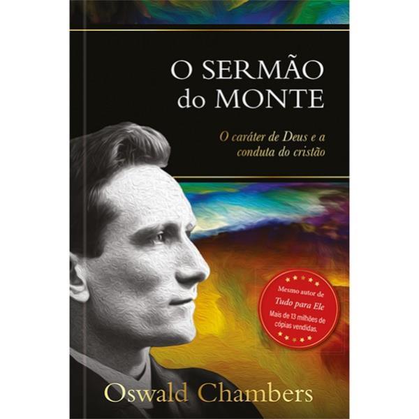 O Sermão do Monte: o CaráTer de Deus e a Conduta do Cristão