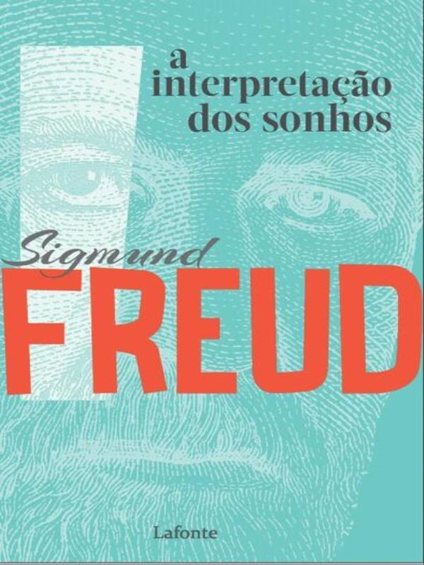 Capa do livro A Interpretação dos Sonhos - Sigmund Freud de Signund Freud
