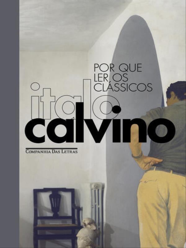 Por Que Ler os CláSsicos (Edição Especial)