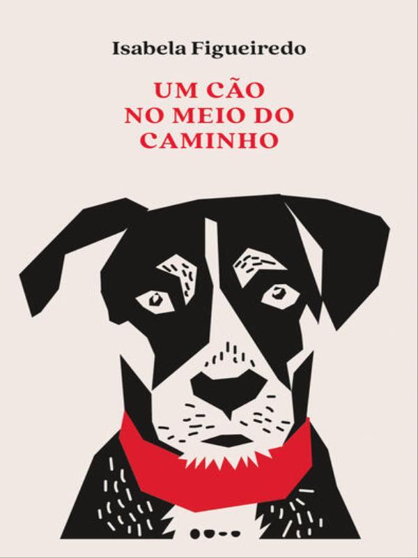 Um Cão no Meio do Caminho