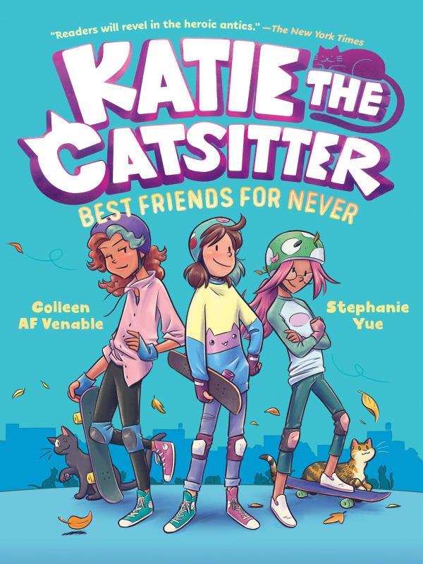 Katie The Catsitter - Best Friends For Never - Vol. 2