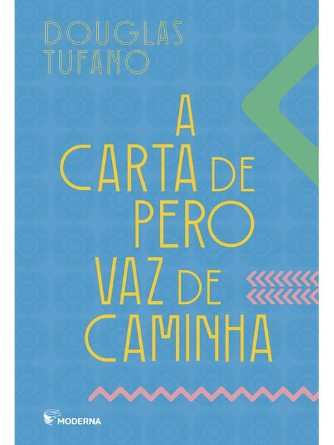 A Carta de Pero Vaz de Caminha