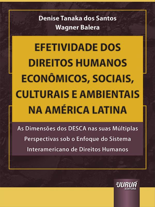 Efetividade dos Direitos Humanos EconôMicos, Sociais, Culturais e Ambientais na AméRica Latina -2023