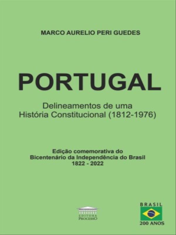Portugal - Delineamentos de uma HistóRia Constitucional (1812-1976)
