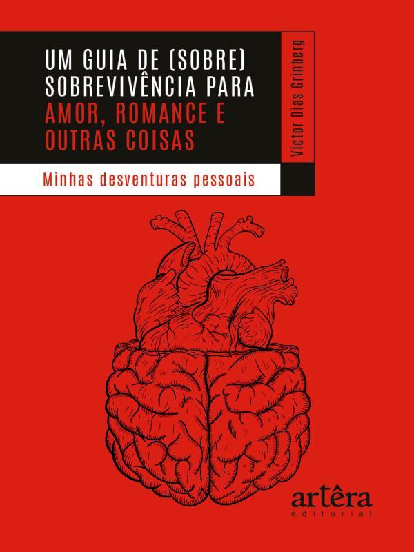 Um Guia de (sobre)VivêNcia para Amor, Romance e Outras Coisas