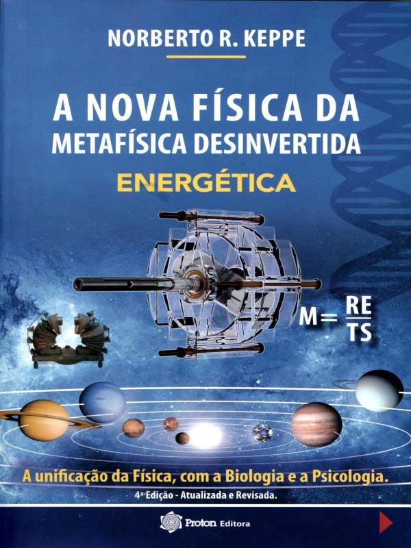 A Nova FíSica da MetafíSica Desinvertida - EnergéTica