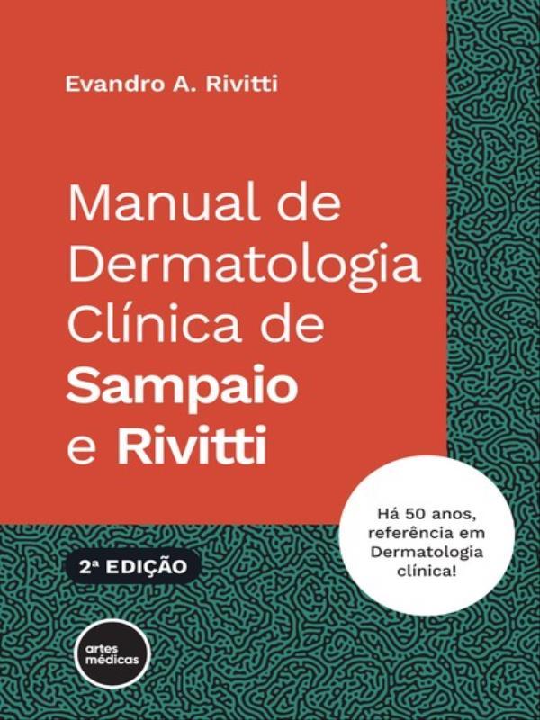 Manual de Dermatologia ClíNica de Sampaio e Rivitti