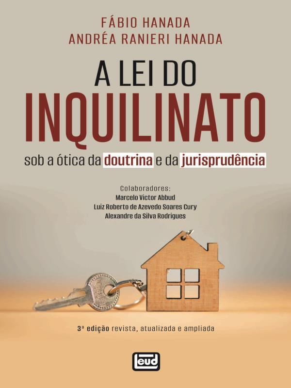 A Lei do Inquilinato sob a óTica da Doutrina e da JurisprudêNcia - 2023