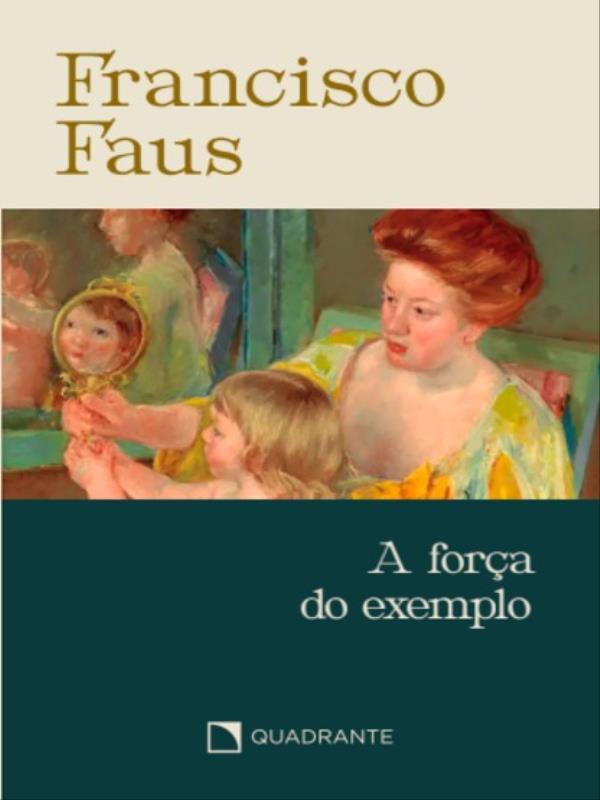 Pocket a Força do Exemplo - 3 Edição - Coleção Francisco Faus
