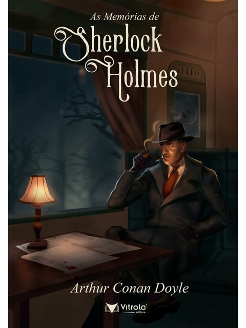 As MemóRias de Sherlock Holmes