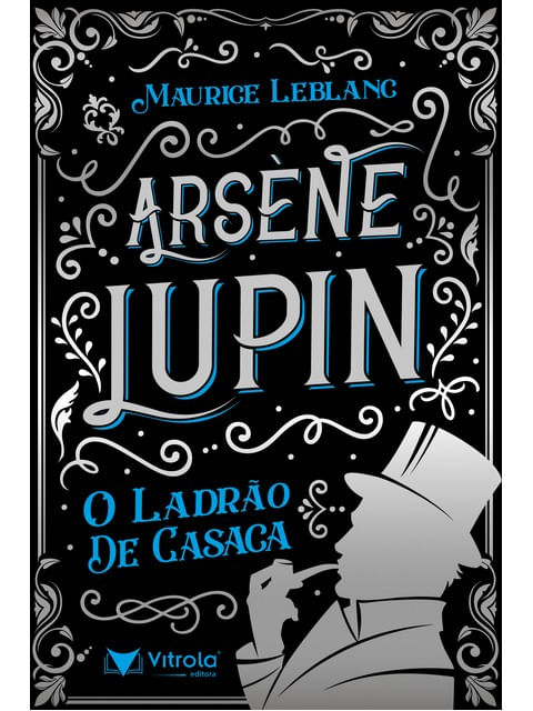 ArsèNe Lupin: o Ladrão de Casaca - Vol. 1