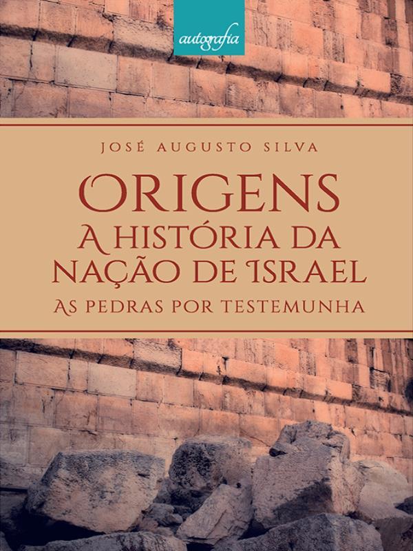 Origens – a HistóRia da nação de Israel