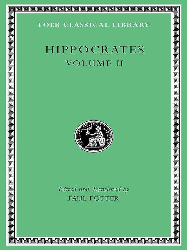 Prognostic - Regimen In Acute Diseases - The Sacred Disease - The Art - Breaths - Law - Decorum