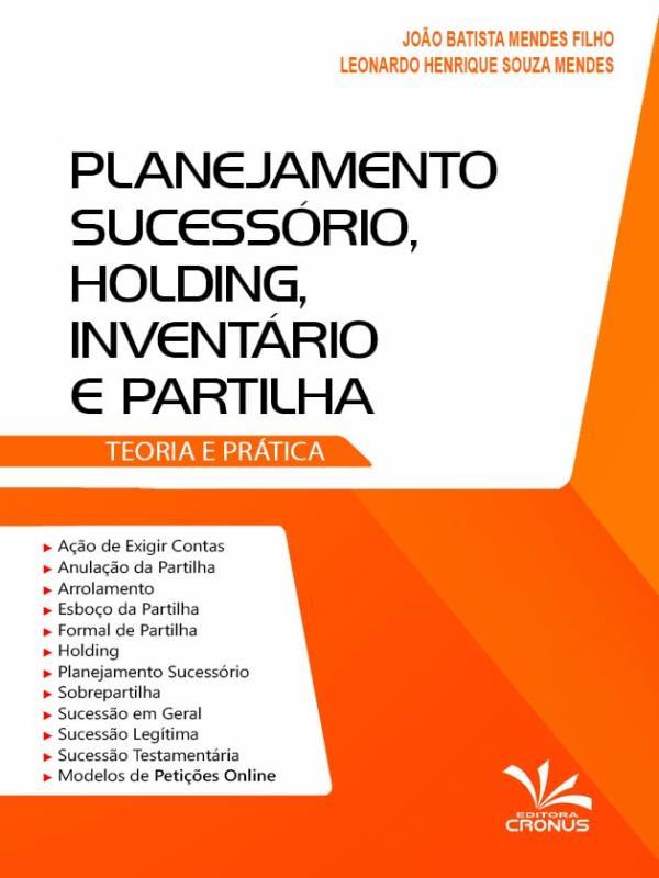 Planejamento SucessóRio, Holding, InventáRio e Partilha - 2023