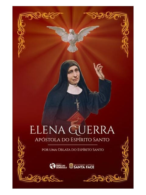 Elena Guerra - ApóStola do EspíRito Santo