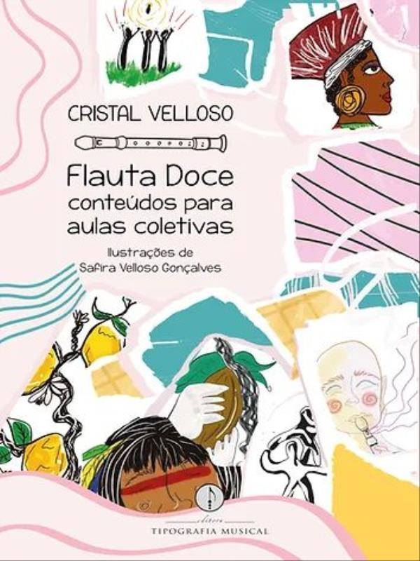 Flauta Doce - Conteúdos para Aulas Coletivas