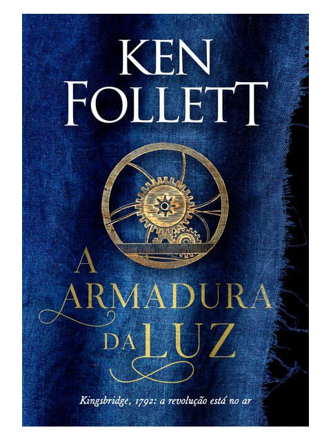 A Armadura da Luz (Kingsbridge – Livro 5) - Vol. 5