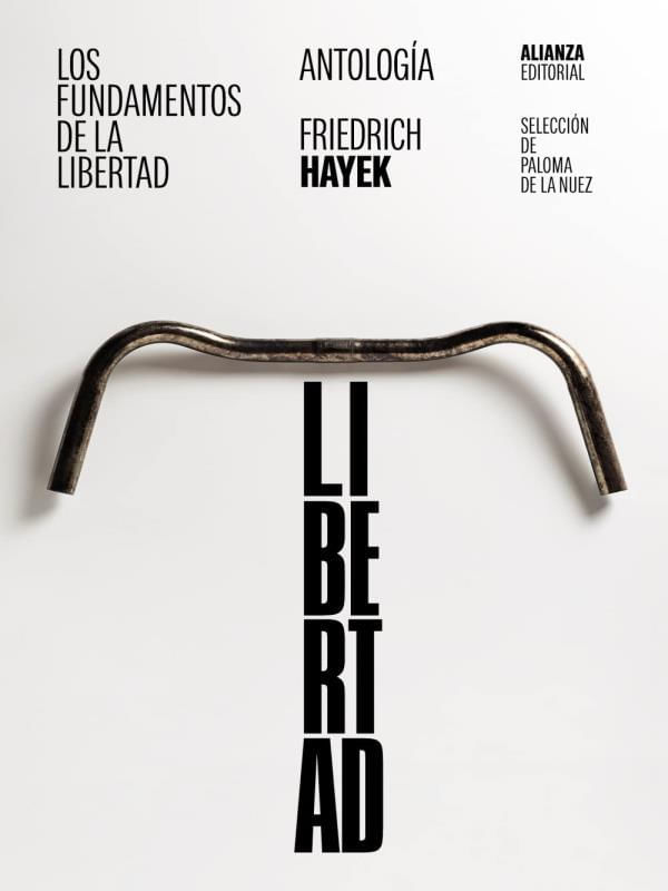 Los Fundamentos de La Libertad - Antología