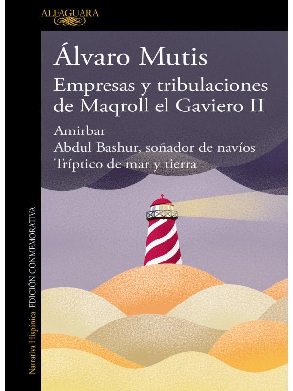 Empresas Y Tribulaciones de Maqroll El Gaviero Ii