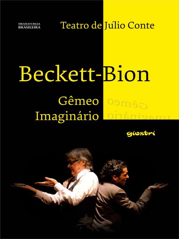 Beckett-Bion: GêMeo ImagináRio - Vol. 1