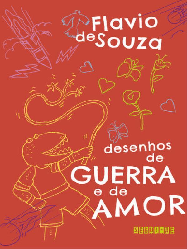Desenhos de Guerra e de Amor (Nova Edição)