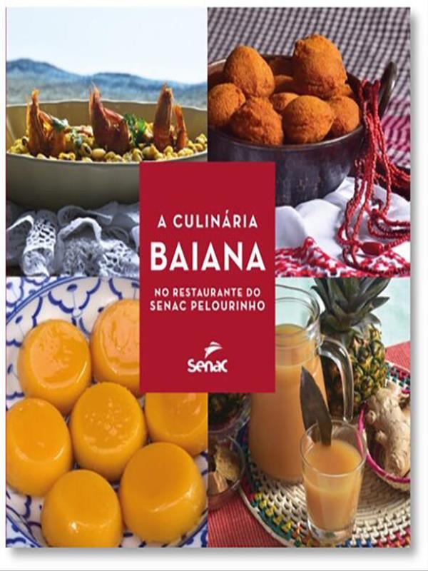 A CulináRia Baiana no Restaurante do Senac Pelourinho