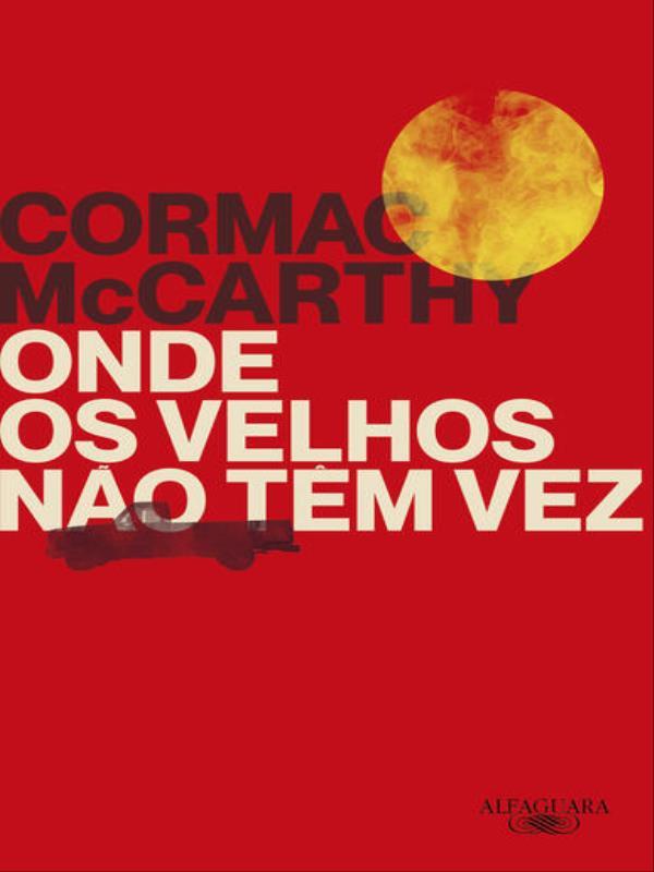 Onde os Velhos Não TêM Vez (Nova Edição)