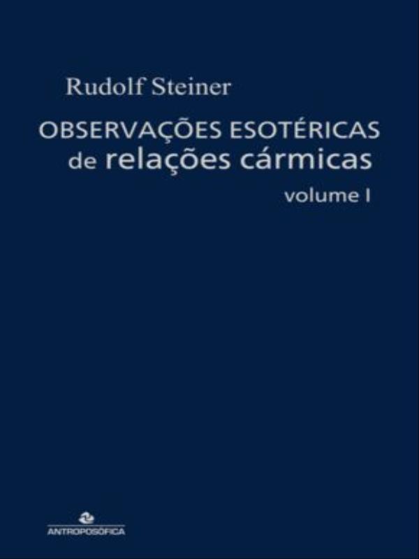 ObservaçõEs EsotéRicas de RelaçõEs CáRmicas - Vol. 1