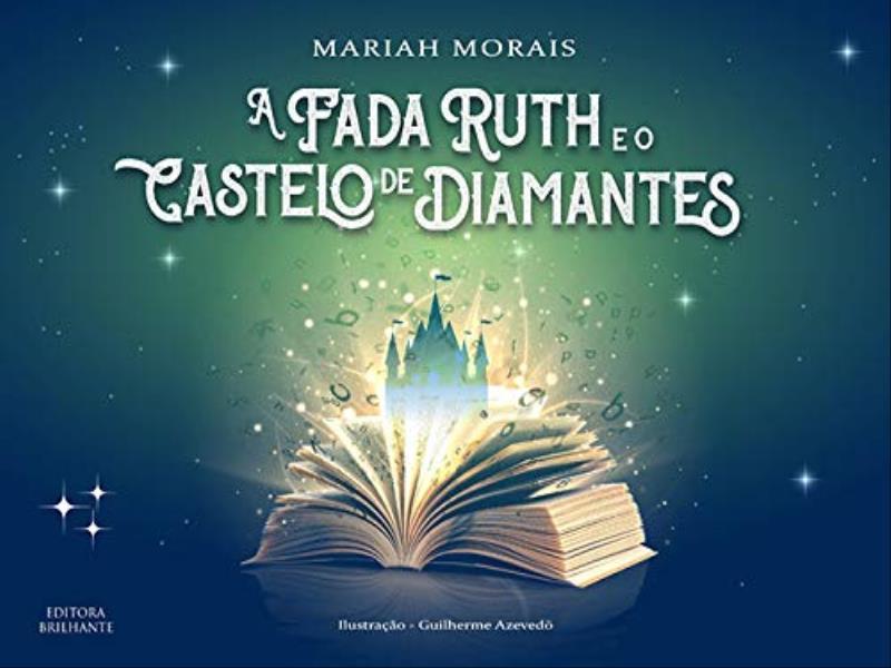 A Fada Ruth e o Castelo de Diamantes