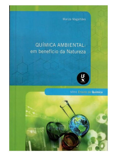 QuíMica Ambiental: em BenefíCio da Natureza