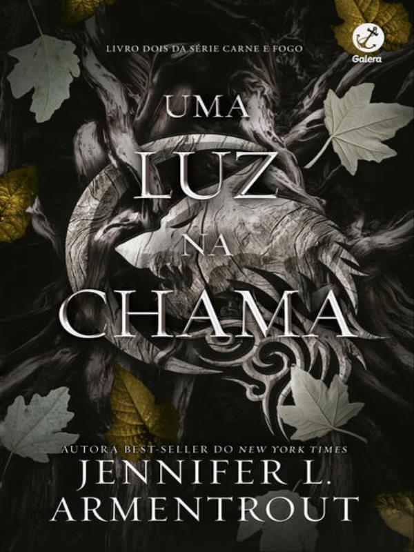 Uma Luz na Chama (Vol. 2 Carne e Fogo) - Vol. 2