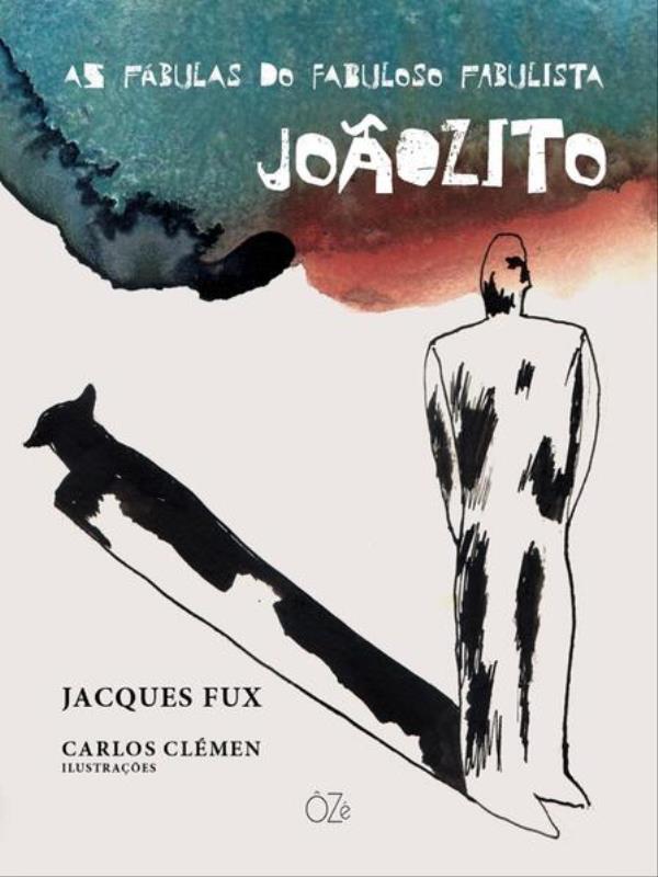 As FáBulas do Fabuloso Fabulista JoãOzito