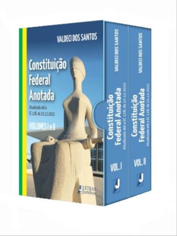 Constituição Federal Anotada - Volumes I e Ii