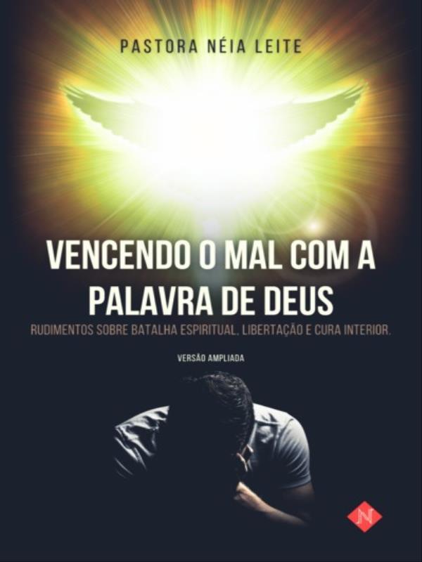Vencendo o Mal com a Palavra de Deus