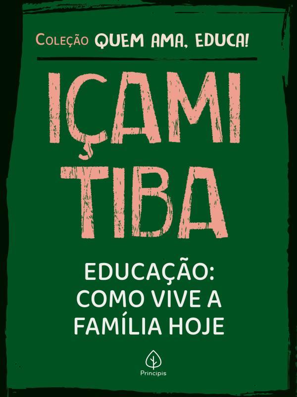 Educação: Como Vive a FamíLia Hoje