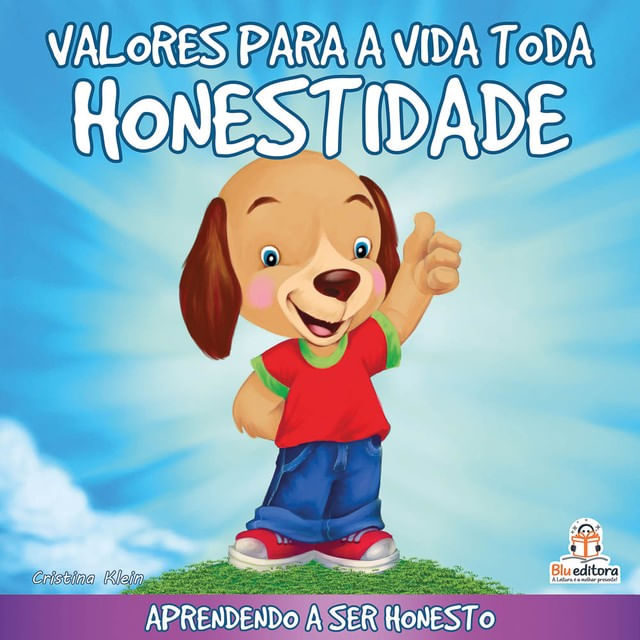 Valores para a Vida Toda: Honestidade