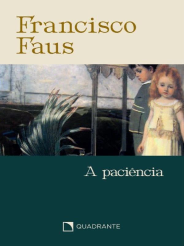 Pocket a PaciêNcia - 4 Edição - Coleção Francisco Faus