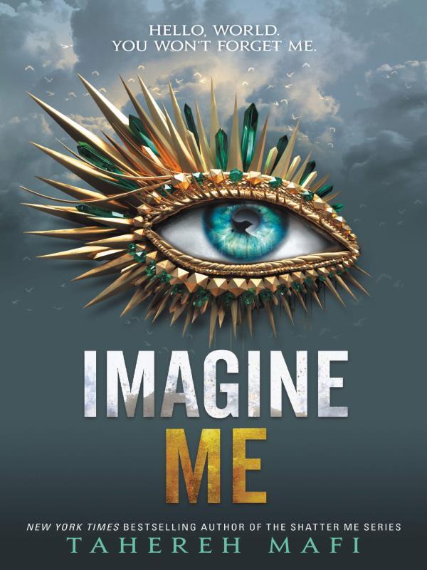 Imagine Me - Shatter Me Series - Vol. 6
