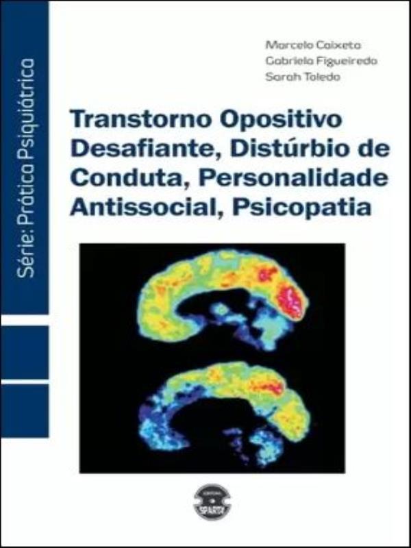 Livro Transtorno Opositivo Desafiante, DistúRbio de Conduta, Pers. Antissocial, Psicopatia