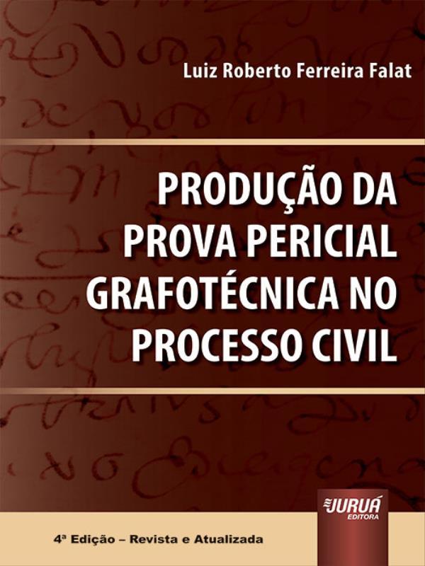 Produção da Prova Pericial GrafotéCnica no Processo Civil - 2023