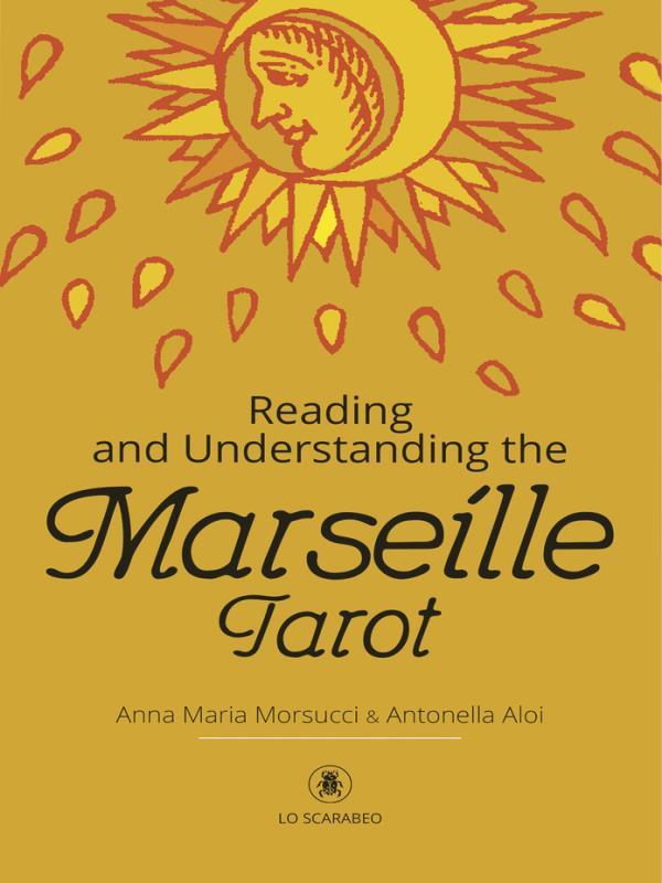 Reading And Understanding The Marseille Tarot