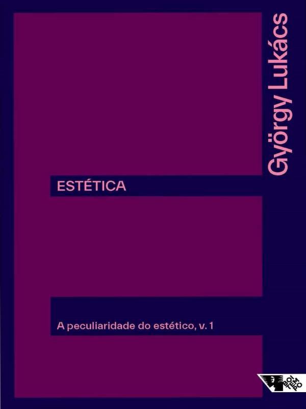 EstéTica: a Peculiaridade do EstéTico - Vol. 1