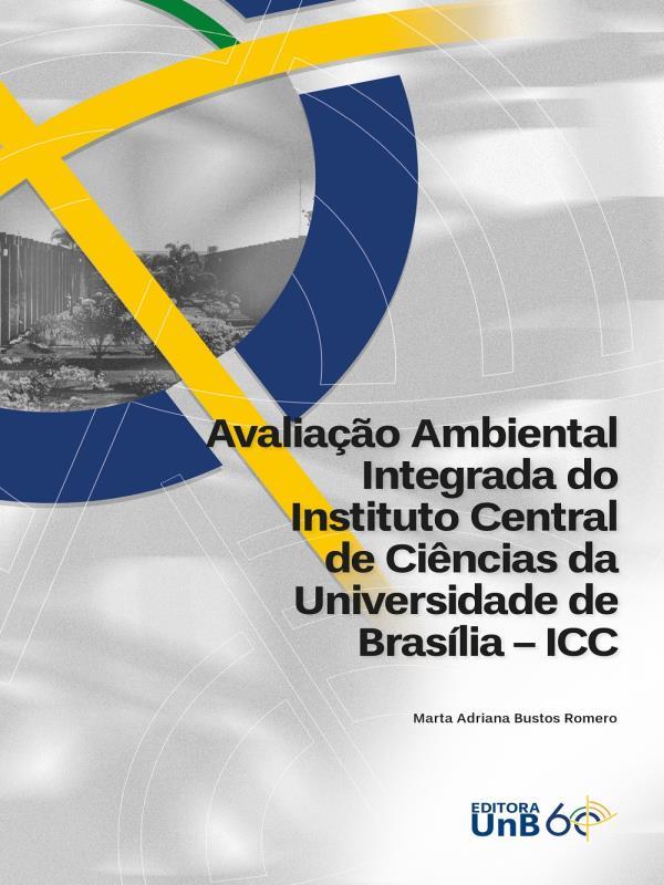 Avaliação Ambiental Integrada do Instituto Central de CiêNcias da Universidade de BrasíLia - Icc