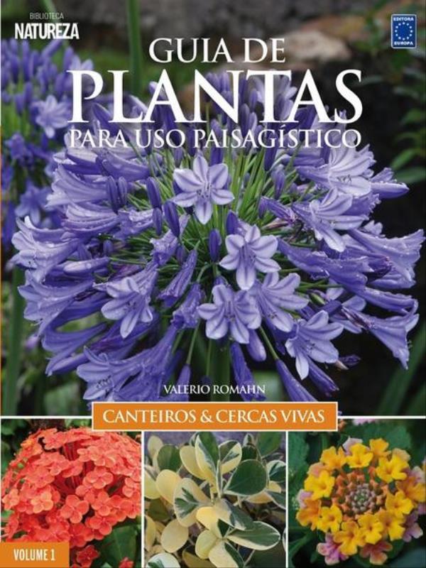 Guia de Plantas para Uso PaisagíStico Vol 1: Canteiros & Cercas Vivas - Edição Ouro (Capa Dura)